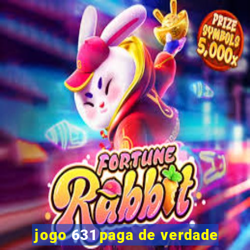 jogo 631 paga de verdade